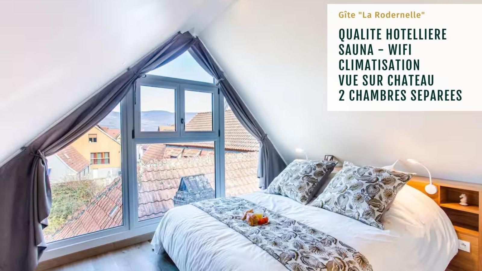 Gite La Rodernelle - Sauna Privatif - Climatisation - Vue Sur Le Chateau Du Haut Koenigsbourg Eksteriør billede